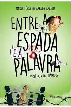 Entre A Espada E A Palavra