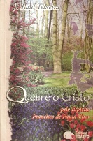 Quem E O Cristo / Pelo Espirito De Francisco De Paula Vitor