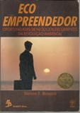 Ecoempreendedor - Oportunidades De Negocios Decorrentes Da Revolucao Ambiental