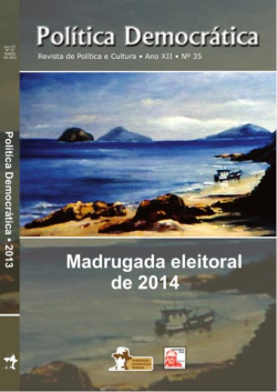 Politica Democratica - Revista De Politica E Cultura - Ano 10 - Nº 35 - Madrugada Eleitoral De 2014