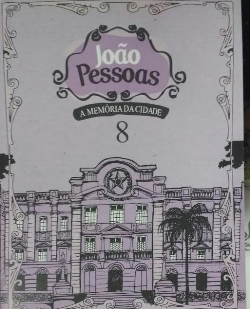 Joao Pessoa A Memoria Da Cidade Sassa - Inclui Cd
