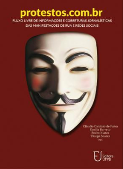 Protestos.com.br - Fluxo Livre De Informacoes E Coberturas Jornalisticas Das Manifestacoes De Rua E Redes Sociais