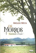 Os Morros - Realidade E Ficcao