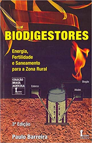 Biodigestores - Energia Fertilidade e Saneamento Para a Zona Rural