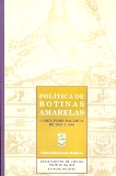 Politica De Botinas Amarelas - O Mdp-pmdb Paulista De 1965 A 1988