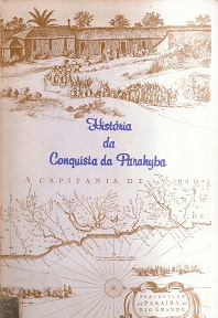 Historia Da Conquista Da Parahyba