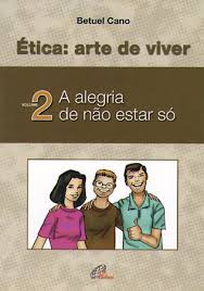 Etica Arte De Viver V. 02 - A Alegria De Nao Estar So