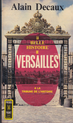 La Belle Histoire De Versailles