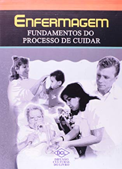 Enfermagem - Fundamentos Do Processo De Cuidar
