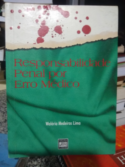 Responsabilidade Penal Por Erro Medico