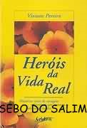 Herois Da Vida Real