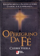 O Peregrino Da Fe - O Comeco