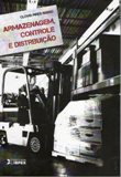 Armazenagem, Controle E Distribuicao