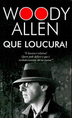 Que Loucura!