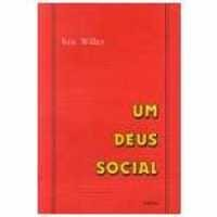 Um Deus Social - Breve Introducao A Uma Sociologia Transcendental