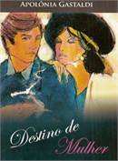 Destino De Mulher