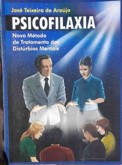 Psicofilaxia - Novo Metodo De Tratamento Dos Disturbios Mentais