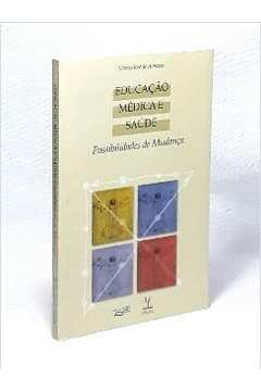Educacao Medica E Saude - Possibilidades De Mudanca