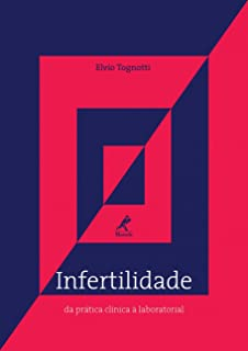 Infertilidade Da Pratica Clinica A Laboratorial