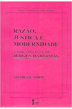 Razao Justica E Modernidade