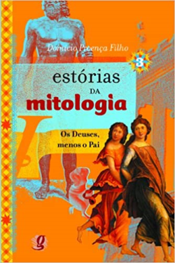 Estorias Da Mitologia 3 - Os Deuses Menos O Pai