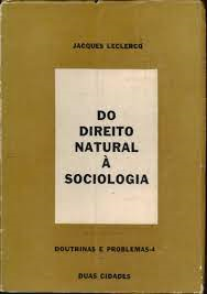 Do Direito Natural A Sociologia - Doutrinas E Problemas