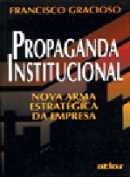 Propaganda Institucional - Nova Arma Estrategica Da Empresa