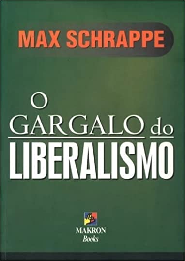 O Gargalo Do Liberalismo