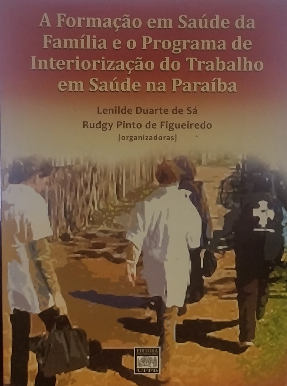 A Formação Em Saúde da Família e o Programa de Interiorização do trabalho em Saúde na Paraíba