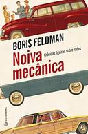 Noiva Mecanica - Cronicas Ligeiras Sobre Rodas