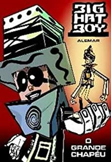 Bighatboy - O Grande Chapeu