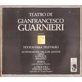 Teatro De Gianfrancesco Guarnieri - Textos Para Televisao