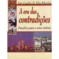 A Era Das Contradicoes Desafios Para O Novo Milenio