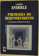 Psicologia Do Desenvolvimento - O Processo Evolutivo Da Crianca