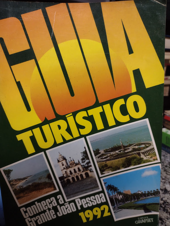 Guia Turistico Conheca A Grande Joao Pessoa 1992