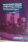 Estrutura Produtiva Avancada E Regionalmente Integrada - Diagnostico E Politicas De Reproducao Das Desigualdades Regionais - Livro 5 V. 02