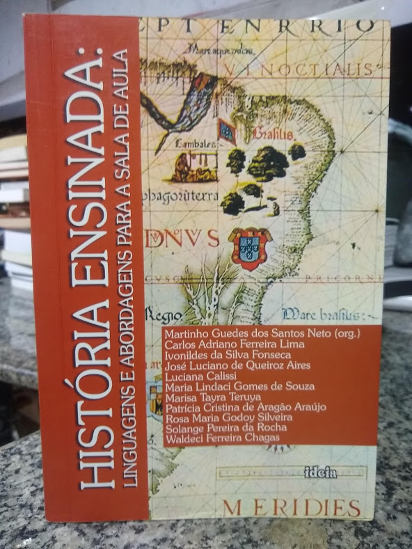 Historia Ensinada - Linguagens E Abordagens Para Sala De Aula