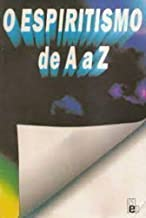 O Espiritismo De A A Z - Glossario / Compilacao