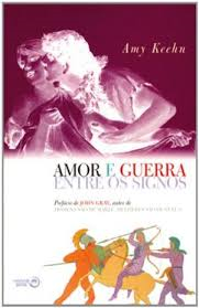 Amor E Guerra Entre Os Signos - Segredos Astrologicos Das Afinidades Emocionais