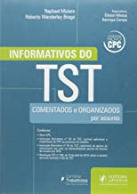 Informativos Do Tst - Comentados E Organizados Por Assunto