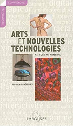 Arts Et Nouvelles Technologies (frances)