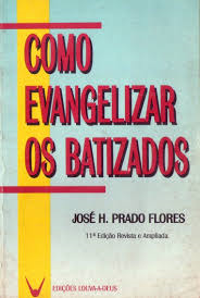Como Evagelizar Os Batizados