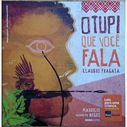 O Tupi Que Voce Fala