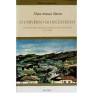O Universo Do Indistinto - Estadoe Sociedade Nas Minas Setecentistas 1735-1808
