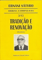 Ernani Satyro Tradicao E Renovacao Discursos - Obras Completas 3/13