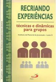 Recriando Experiencias - Tecnicas Para Grupos
