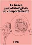 As Bases Psicofisiológicas Do Comportamento