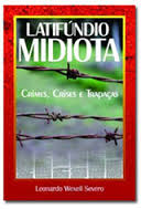 Latifundio Midiota - Crimes Crises E Trapacas