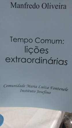 Tempo Comum: Licoes Extraordinarias
