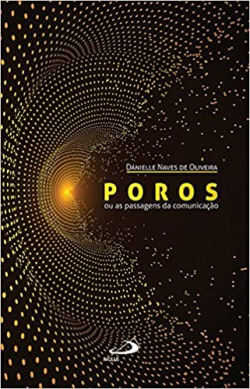 Poros - Ou As Passagens Da Comunicacao